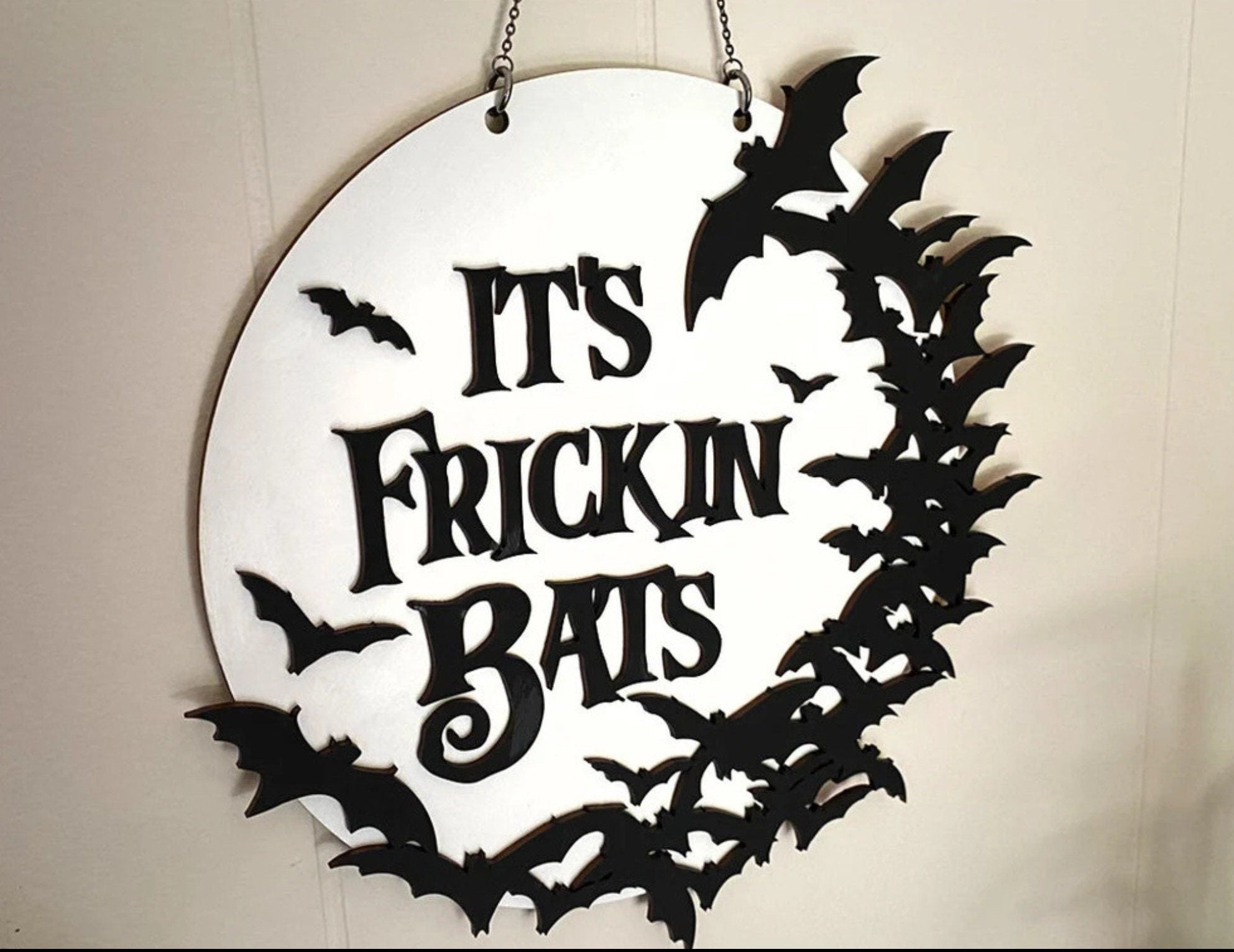 3D Laser Cut Halloween Decor Front Door Hanger It's Frickin Bats, Front Porch Decor, Outdoor Decor Porch Sign and Patio Decor
