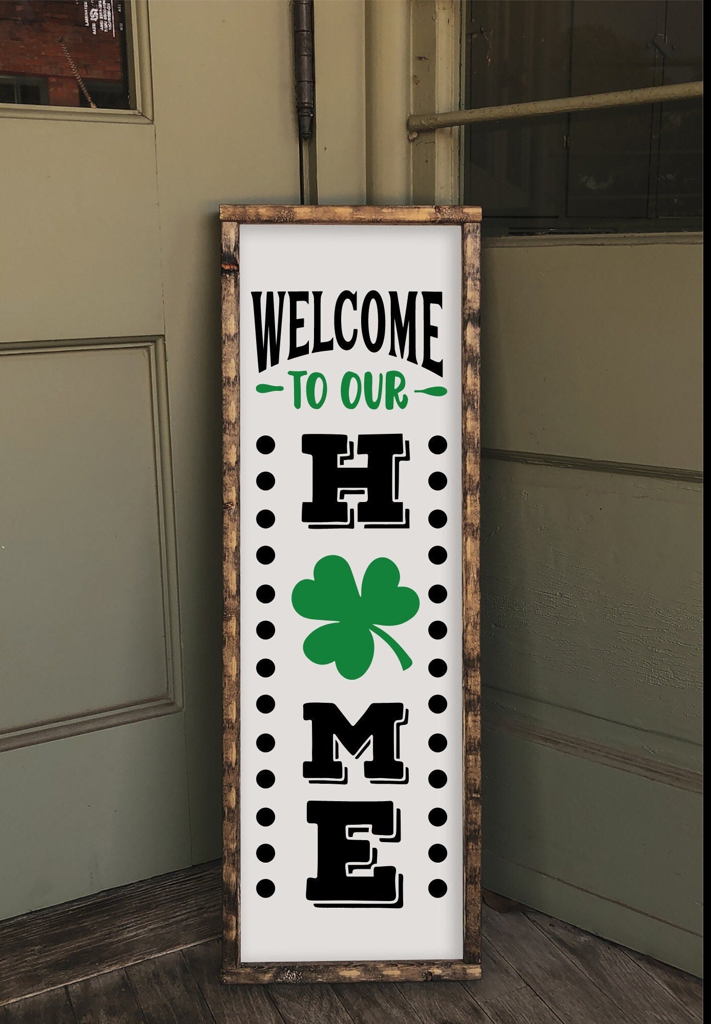 Welcome To Our Home Holiday Outdoor Framed Porch Leaner, St Patricks Day Decor, Front Porch Sign, Porch Leaner, New Home Gift, Patio Decor