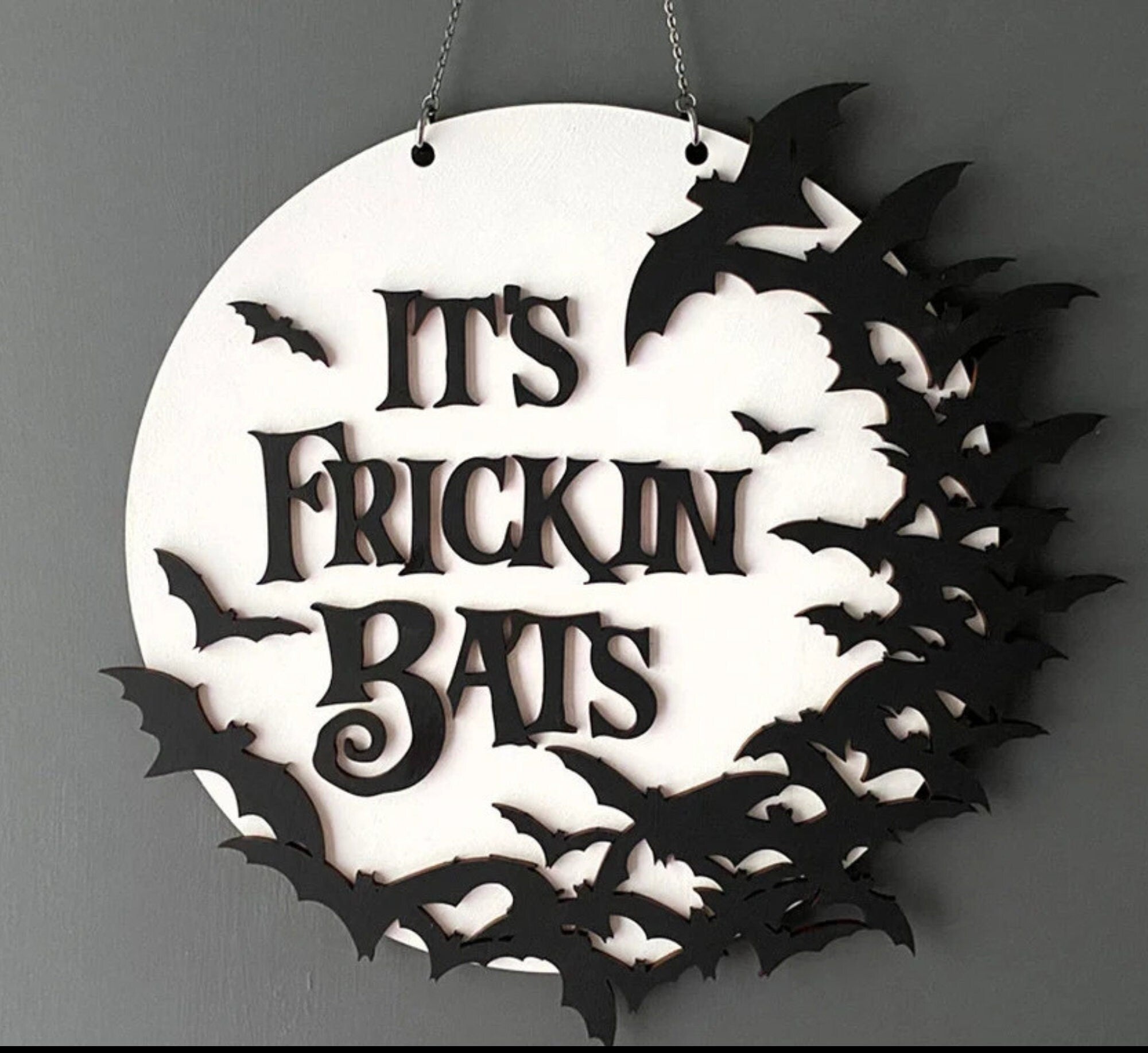3D Laser Cut Halloween Decor Front Door Hanger It's Frickin Bats, Front Porch Decor, Outdoor Decor Porch Sign and Patio Decor