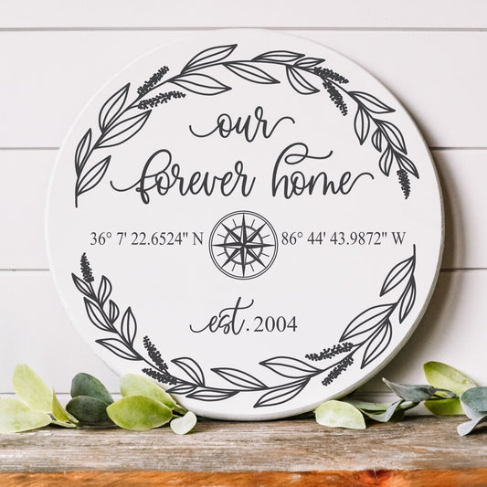 Our Forever Home Latitude Longitude GPS Coordinates Sign, Custom Wedding and Anniversary Gift, Closing Gift, Custom Address Established Sign